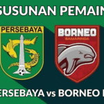 susunan-pemain-persebaya-vs-borneo-fc-prediksi-pasaran-pooran-bola