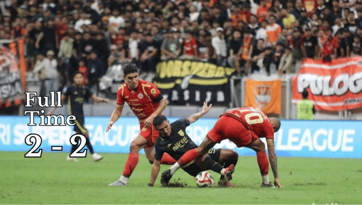 Skor Akhir Persija vs Borneo FC: Drama Imbang 2-2 di Jakarta International Stadium