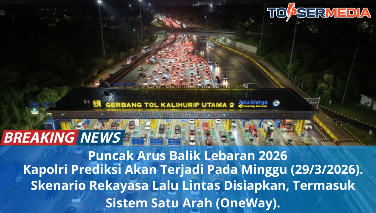 Puncak Arus Balik Lebaran 2026: Prediksi Kapolri pada Minggu 29 Maret & Rekayasa Lalu Lintas