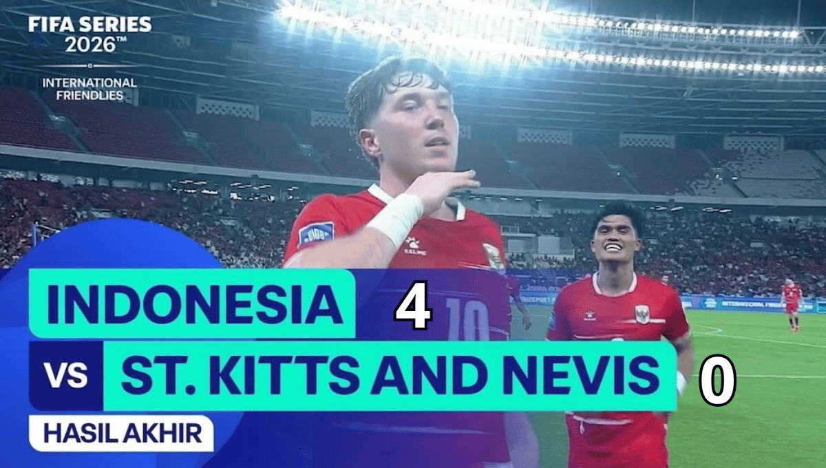 Skor Akhir Indonesia vs St Kitts and Nevis: Tim Garuda Menang Telak 4-0 di FIFA Series 2026