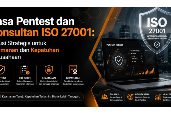 Jasa Pentest dan Konsultan ISO 27001